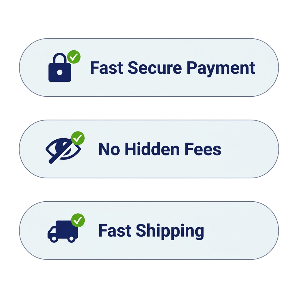 Fast Secure Payment - No Hidden Fees - Fast Shipping